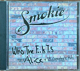 Smokie – «Who The F..k Is Alice + 18 Greatest Hits»