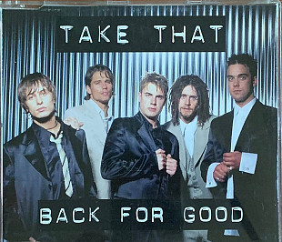 Take That – «Back For Good» Single