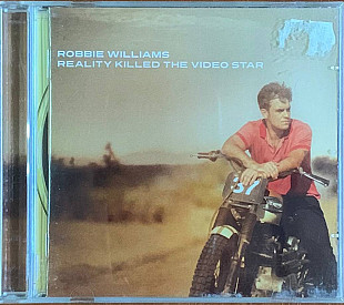 Robbie Williams – «Reality Killed The Video Star»