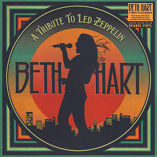 BETH HART – A Tribute To Led Zeppelin - 2xLP - Orange Vinyl '2022 Limited Ed. - NEW