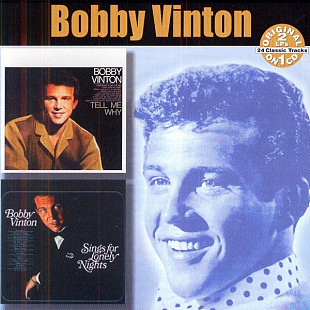 Bobby Vinton – Tell Me Why / Sings For Lonely Nights @