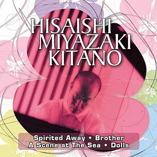 Joe Hisaishi – Hisaishi Miyazaki Kitano