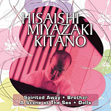 Joe Hisaishi – Hisaishi Miyazaki Kitano