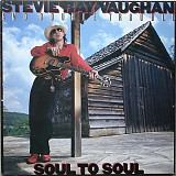 Stevie Ray Vaughan & Double Trouble – Soul To Soul