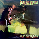 Stevie Ray Vaughan And Double Trouble – Couldn't Stand The Weather