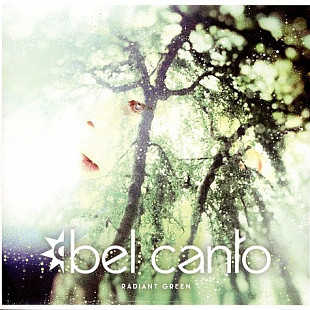 BEL CANTO (Electronic, Downtempo) – Radiant Green - 2xLP ‘2024 NEW