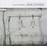 Dead Can Dance – Toward The Within