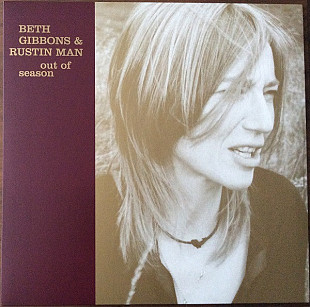 Beth Gibbons & Rustin Man – Out Of Season