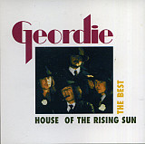 Geordie – House Of The Rising Sun (The Best)