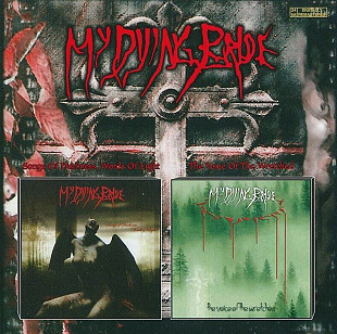 My Dying Bride – Songs Of Darkness, Words Of Light / The Voice Of The Wretched My Dying Bride - Song