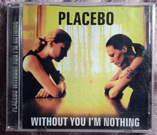 Placebo -Without you I'm nothing