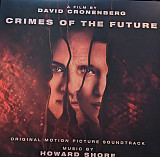 Howard Shore – Crimes Of The Future (Original Motion Picture Soundtrack)