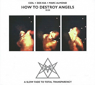 Coil + Zos Kia + Marc Almond – How To Destroy Angels (CD, Remastered)