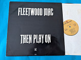 Fleetwood Mac – Then Play On / Reprise Records – K 44103 , UK , vg++/m-