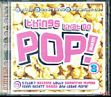 Smash Hits Things That Go Pop ! 3 ( UK )