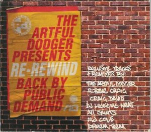 Artful Dodger - The Artful Dodger* – Re-Rewind (Back By Public Demand) ( 2 x CD ) ( UK ) Breaks