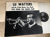 Lu Watters And His Yerba Buena Jazz Band* – Live From The Dawn Club ( USA ) JAZZ LP