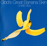 Chris Rea. God's Great Banana Skin. 1992.