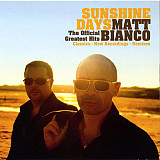 Matt Bianco – Sunshine Days - The Official Greatest Hits