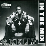 R. Kelly - In the Mix