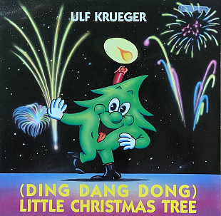 Ulf Krueger – «(Ding Dang Dong) Little Christmas Tree» 12", 45 RPM, Maxi-Single,