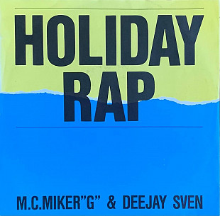 M.C.Miker"G" & Deejay Sven – «Holiday Rap» 7", 45 RPM, Single,