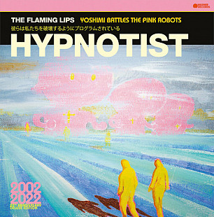 The Flaming Lips – Hypnotist