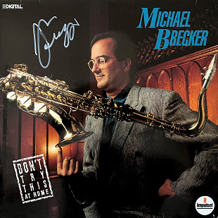 Michael Brecker – Don't Try This At Home