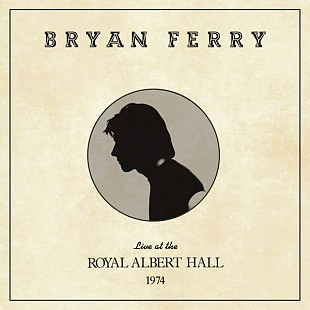 Bryan Ferry – Live At The Royal Albert Hall 1974