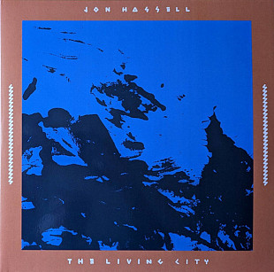 Jon Hassell – The Living City