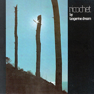 Tangerine Dream – Ricochet