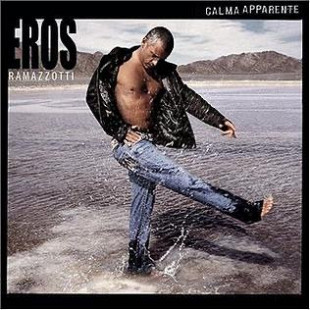 Eros Ramazzotti – Calma Apparente