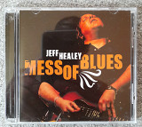 JEFF HEALEY "MESS OF BLUES". 120гр.