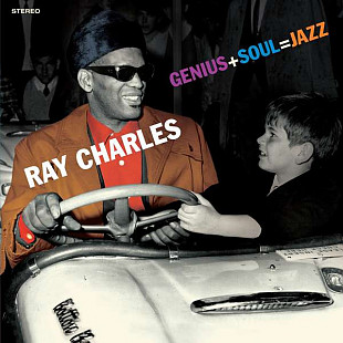 Ray Charles – Genius + Soul = Jazz