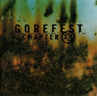 Gorefest - 1998 - Chapter 13