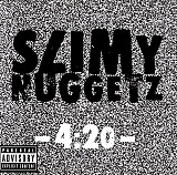 Slimy Nuggetz – -4:20- ( Puerto Rico ) hip-hop/funk and rap lyrics