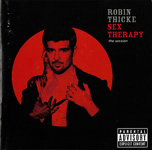 Robin Thicke – Sex Therapy: The Session ( USA ) Hip Hop, Funk / Soul