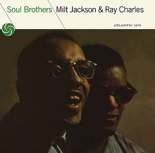 Milt Jackson & Ray Charles – Soul Brothers