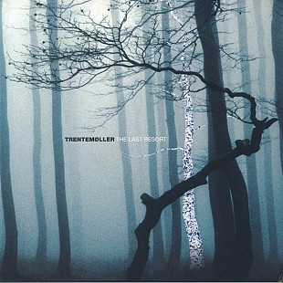 Trentemoller – The Last Resort