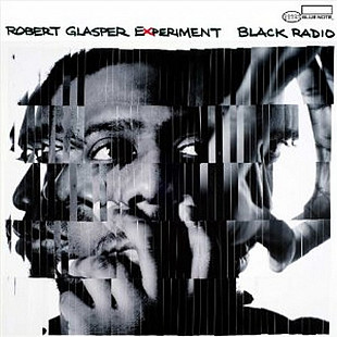 Robert Glasper Experiment – Black Radio (LP, EP, Deluxe Edition, Album, Reissue, Vinyl)