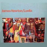 James Newton ‎– Luella (made in USA)