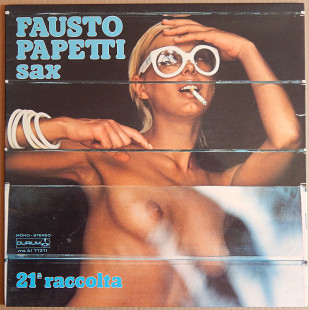 Fausto Papetti Sax – 21 Raccolta (Durium – ms AI 77371, Italy) EX+/EX