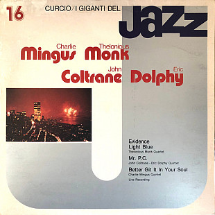 Charlie Mingus, Thelonious Monk, John Coltrane, Eric Dolphy – I Giganti Del Jazz Vol. 16