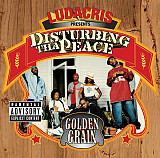 Ludacris Presents Disturbing Tha Peace – Golden Grain ( USA ) Hip Hop - Crunk