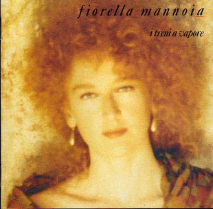 Fiorella Mannoia 1992 I Treni A Vapore [IT]