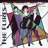 The Flirts 1982 10¢ A Dance (Disco) [USA]