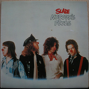 Slade - Nobody's Fools