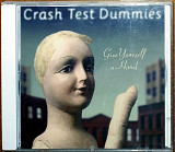 Crash Test Dummies – Give Yourself A Hand (1998)(made in Canada)