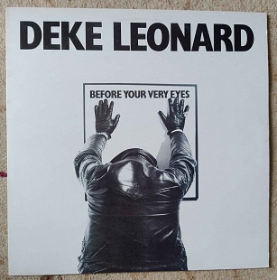 Deke Leonard ‎– Before Your Very Eyes