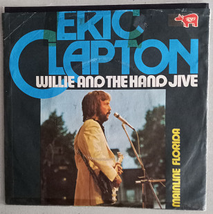 Single Eric Clapton "Willie and the Hand Jive"/"Mainline Florida", Germany, 1974 год